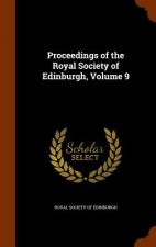 Proceedings of the Royal Society of Edinburgh, Volume 9