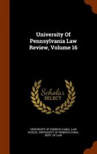 University of Pennsylvania Law Review, Volume 16