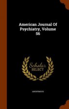 American Journal Of Psychiatry, Volume 56