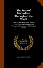 Story of Methodism Throughout the World