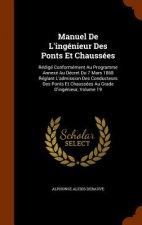 Manuel de L'Ingenieur Des Ponts Et Chaussees