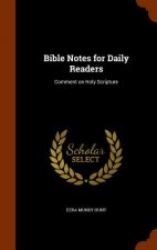 Bible Notes for Daily Readers