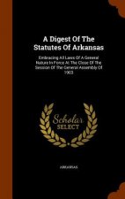 Digest of the Statutes of Arkansas
