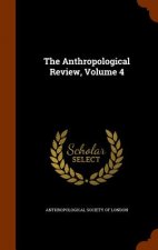 Anthropological Review, Volume 4