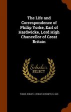 Life and Correspondence of Philip Yorke, Earl of Hardwicke, Lord High Chancellor of Great Britain