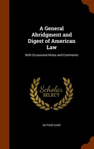 General Abridgment and Digest of American Law