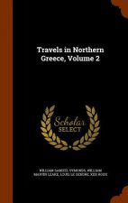 Travels in Northern Greece, Volume 2