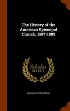 History of the American Episcopal Church, 1587-1883