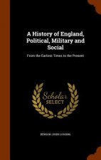 History of England, Political, Military and Social