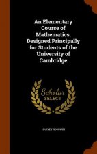 Elementary Course of Mathematics, Designed Principally for Students of the University of Cambridge