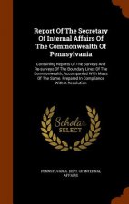 Report of the Secretary of Internal Affairs of the Commonwealth of Pennsylvania