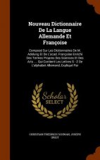 Nouveau Dictionnaire de La Langue Allemande Et Francoise