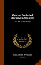 Cases of Contested Elections in Congress