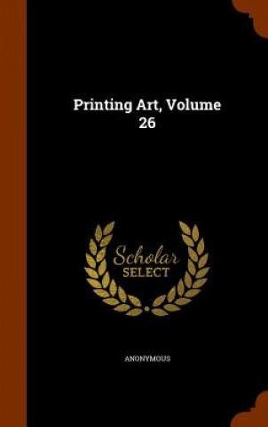 Printing Art, Volume 26