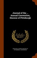 Journal of the ... Annual Convention, Diocese of Pittsburgh