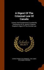 Digest Of The Criminal Law Of Canada