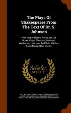 Plays of Shakespeare from the Text of Dr. S. Johnson