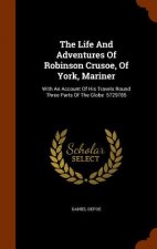 Life and Adventures of Robinson Crusoe, of York, Mariner