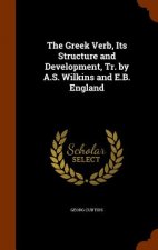 Greek Verb, Its Structure and Development, Tr. by A.S. Wilkins and E.B. England
