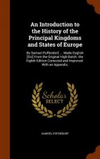 Introduction to the History of the Principal Kingdoms and States of Europe