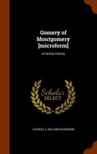 Gomery of Montgomery [Microform]