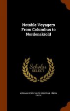 Notable Voyagers from Columbus to Nordenskiold