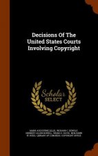 Decisions of the United States Courts Involving Copyright