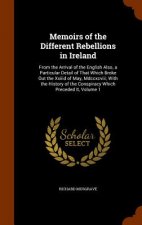 Memoirs of the Different Rebellions in Ireland