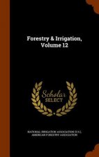 Forestry & Irrigation, Volume 12