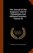 Journal of the Engineers' Club of Philadelphia and Affiliated Societies, Volume 35