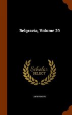 Belgravia, Volume 29