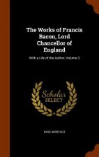 Works of Francis Bacon, Lord Chancellor of England