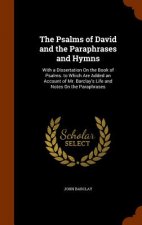 Psalms of David and the Paraphrases and Hymns