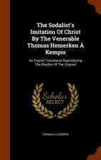 Sodalist's Imitation of Christ by the Venerable Thomas Hemerken a Kempis