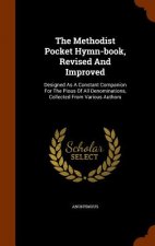 Methodist Pocket Hymn-Book, Revised and Improved