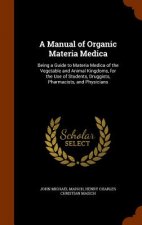Manual of Organic Materia Medica
