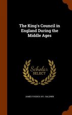 King's Council in England During the Middle Ages