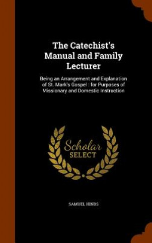 Catechist's Manual and Family Lecturer
