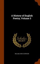 History of English Poetry, Volume 3