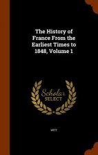 History of France from the Earliest Times to 1848, Volume 1