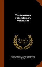 American Federationist, Volume 24