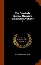 Quarterly Musical Magazine and Review, Volume 6