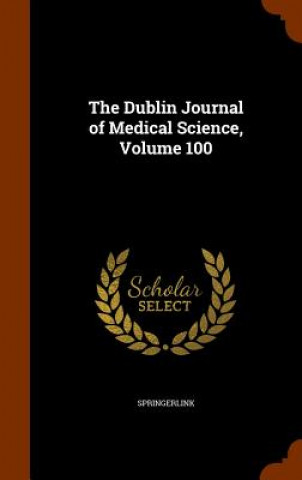 Dublin Journal of Medical Science, Volume 100