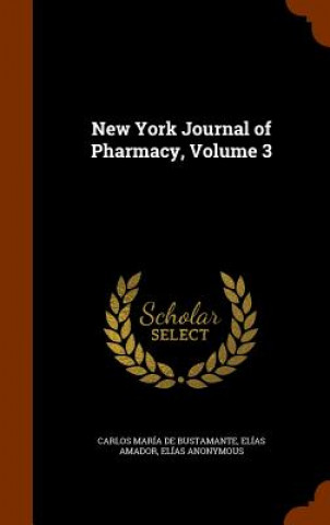 New York Journal of Pharmacy, Volume 3
