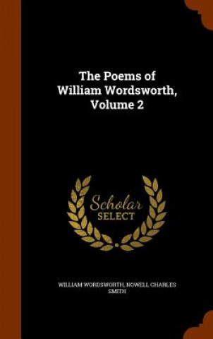 Poems of William Wordsworth, Volume 2