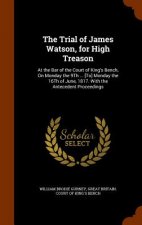 Trial of James Watson, for High Treason