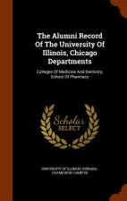 Alumni Record of the University of Illinois, Chicago Departments