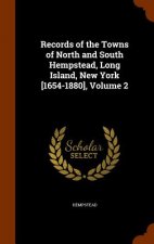 Records of the Towns of North and South Hempstead, Long Island, New York [1654-1880], Volume 2