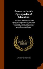 Sonnenschein's Cyclopaedia of Education