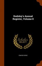 Dodsley's Annual Register, Volume 8